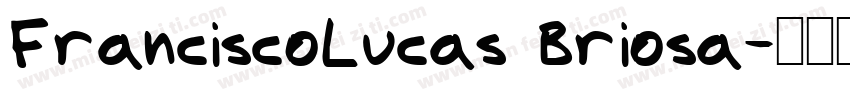 FranciscoLucas Briosa字体转换